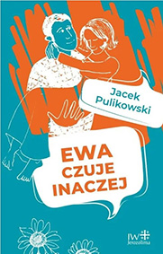 Ewa czuje inaczej - JacekPulikowski.pl