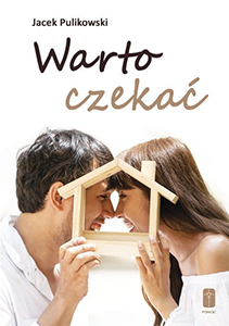 Warto czekać - książka - Jacek Pulikowski